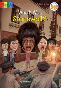 What Was Stonewall? : What Was? - Nico Medina