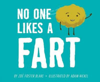 No One Likes a Fart - Zoë Foster Blake