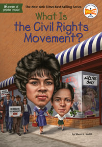 What Is the Civil Rights Movement? : What Was? - Sherri L. Smith