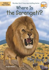 Where Is the Serengeti? : Where Is? - Nico Medina