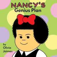 Nancy's Genius Plan - Olivia James