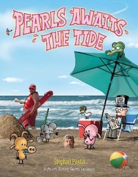 Pearls Awaits the Tide : A Pearls Before Swine Treasury - Stephan Pastis