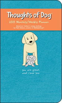 Thoughts of Dog 12-Month 2025 Weekly/Monthly Planner Calendar - Matt Nelson