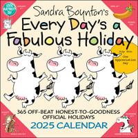 Sandra Boynton's Every Day's a Fabulous Holiday 2025 Wall Calendar - Sandra Boynton