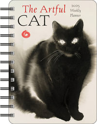 The Artful Cat 2025 Weekly Planner Calendar : Brush and Ink Watercolor Paintings by Endre Penovac - Endre Penovac