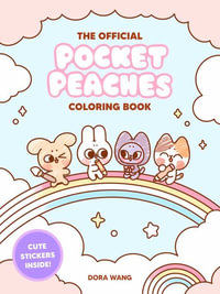 Pocket Peaches Coloring Book : Pocket Peaches - Dora Wang