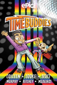 Time Buddies : Past, Present, Hooture - Marcie Colleen