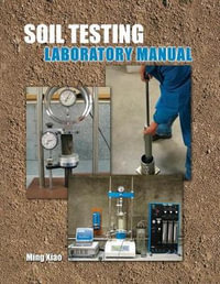 Soil Testing Laboratory Manual - Ming Xiao