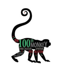 The 100th Monkey : Three Tales of Spiritual Revolution - Alan Walker