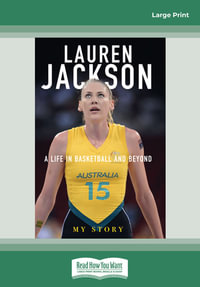 My Story : A life in basketball and beyond (Large Print) - Lauren Jackson