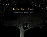 In the Tree House - Andrew Larsen