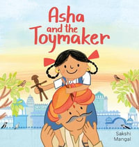 Asha and the Toymaker - SAKSHI MANGAL