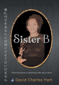 Sister B - David Charles Hart