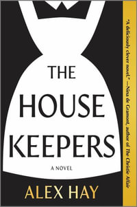 The Housekeepers - Alex Hay