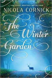 The Winter Garden : A Christmas Romance Novel - Nicola Cornick