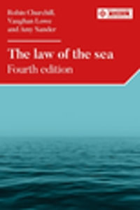 The law of the sea : Fourth edition - Robin Churchill