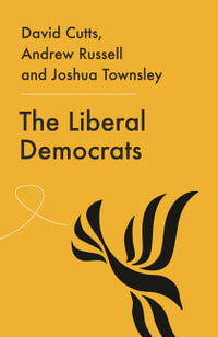 The Liberal Democrats : From hope to despair to where? - David Cutts