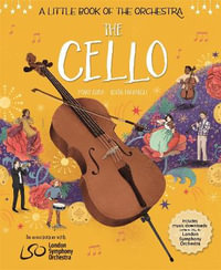 A Little Book of the Orchestra : The Cello - Mary Auld