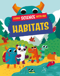 Learn Science with Mo : Habitats - Paul Mason