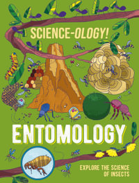 Science-ology! : Entomology - Anna Claybourne