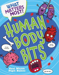 What Matters Most? : Human Body Bits - Paul Mason