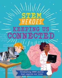 STEM Heroes : Keeping Us Connected - Tom Jackson