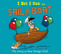 I Bet I Can : Sail a Boat - Tom Jackson