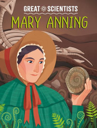 Great Scientists : Mary Anning - Ruth Percival