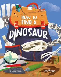 How To Find A Dinosaur - Dave Hone