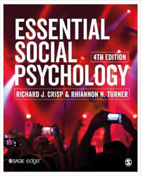 Essential Social Psychology : 4th Edition - Richard J. Crisp