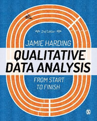 Qualitative Data Analysis : From Start to Finish - Jamie Harding