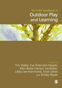 The SAGE Handbook of Outdoor Play and Learning - Ellen Beate Hansen Sandseter