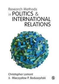 Research Methods in Politics and International Relations - Christopher Lamont