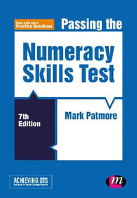 Passing the Numeracy Skills Test : Achieving QTS Series - Mark Patmore