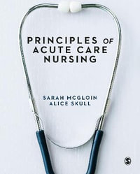 Principles of Acute Care Nursing - Sarah McGloin