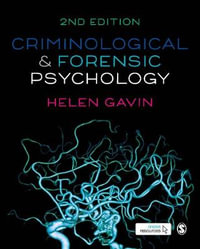 Criminological and Forensic Psychology : 2nd edition - Helen Gavin