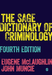 The SAGE Dictionary of Criminology - Eugene McLaughlin