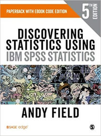 Discovering Statistics Using IBM SPSS Statistics : (Paperback plus Ebook) 5ed - Andy Field