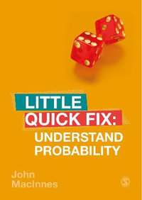 Understand Probability : Little Quick Fix - John MacInnes