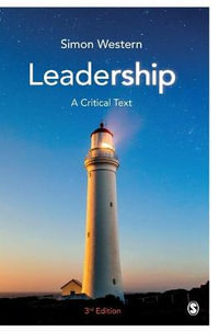 Leadership : A Critical Text - Simon Western