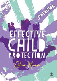 Effective Child Protection : 3rd edition - Eileen Munro