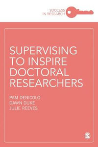 Supervising to Inspire Doctoral Researchers : Success in Research - Pam Denicolo