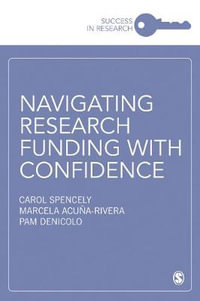 Navigating Research Funding with Confidence : Success in Research - Carol Spencely