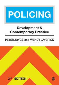 Policing : Development and Contemporary Practice - Peter Joyce