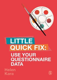 Use Your Questionnaire Data : Little Quick Fix - Helen Kara