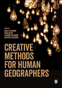 Creative Methods for Human Geographers - Nadia von Benzon