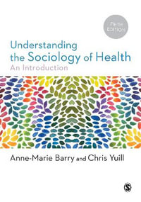 Understanding the Sociology of Health : An Introduction - Anne-Marie Barry