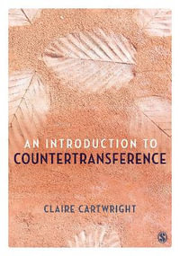 An Introduction to Countertransference - Claire Cartwright