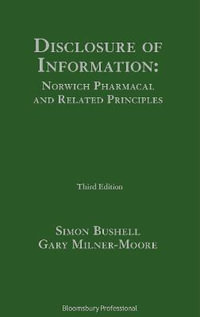 Disclosure of Information : Norwich Pharmacal and Related Principles - Simon Bushell