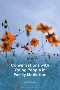 Conversations with Young People in Family Mediation - Lisa Parkinson